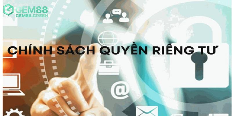 Ý nghĩa của quyền riêng tư tại nhà cái GEM88